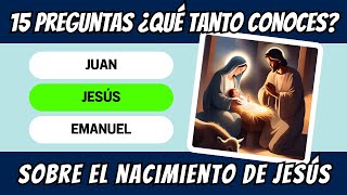 ¿Qué tanto CONOCES sobre el NACIMIENTO de JESÚS 15 PREGUNTAS BÍBLICAS para descubrirlo [upl. by Ritz499]