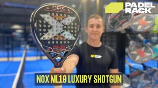 NOX ML10 SHOTGUN LUXURY  Padel Bat [upl. by Neeka]