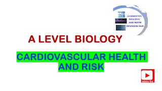 A level  Biology  Topic 1C  Cardiovascular health and risk  Pearson Edexcel [upl. by Cal867]