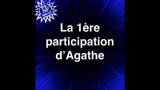 La 1ère participation dAgathe  Le souvenir dAgathe Best of [upl. by Ettenrahc]