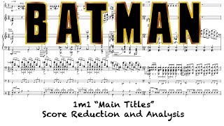 Batman 1989 1m1 quotMain Titlesquot Score Reduction and Analysis [upl. by Archer167]