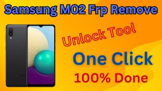 Samsung M02 Frp Remove By Unlock tool One Click 100 Done [upl. by Werdnaed]