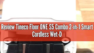 Review Tineco Floor ONE S5 Combo 2in1 Smart Cordless WetDry Vacuum Cleaner and HandVac Great for [upl. by Dhiren]