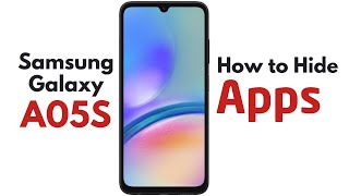 Samsung A05s App Hide Kaise Kare  How To Hide Apps In Samsung A05s  Samsung Apps Hide [upl. by Towroy846]