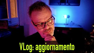 VLog Aggiornamento [upl. by Carrol501]