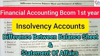 Insolvency Accounts Bcom 1st Year Difference Between Balance Sheet amp Statement Of Affairs [upl. by Arbuckle]