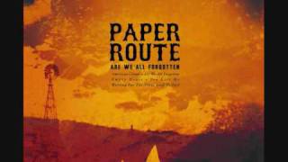 Paper Route  American Clouds [upl. by Inalan]