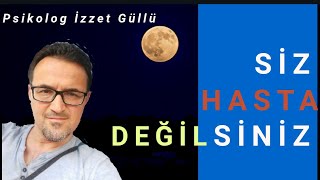 SİZ HASTA DEĞİLSİNİZ [upl. by Rann]