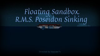 Poseidon Sinking Floating Sandbox Гибель Посейдона [upl. by Amyas]