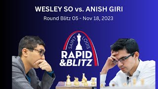 Wesley So vs Anish Giri  Round Blitz 05  Nov 18 2023  Saint Louis Rapid amp Blitz 2023 [upl. by Eelano]