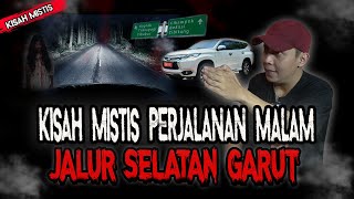 KISAH PERJALANAN PALING HORORJALUR LINTAS SELATAN GARUT FUL HOROR [upl. by Enitsyrhc558]