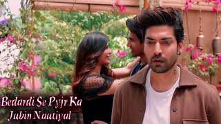 Bedardi Se Pyaar Ka Sahara Na Mila  Jubin Nautiyal Ft Gurmeet Choudhary  new song [upl. by Leinahtam292]