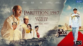 PARTITION1947  OFFICIAL TRAILER  18th August 2017  GURINDER CHADHA  A R RAHMAN  HUMA QURESHI [upl. by Arihppas547]