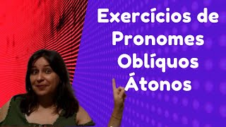 Correção de exercícios sobre pronomes pessoais oblíquos átonos  aula 12 Vídeo 07 [upl. by Aneahs]