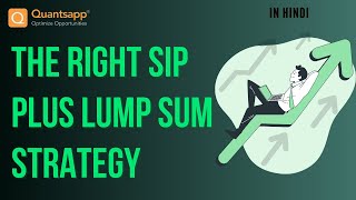 The Right SIP Plus Lump Sum Strategy [upl. by Maiocco]