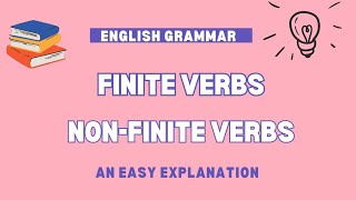 Finite and NonFinite verbs  English Grammar [upl. by Deonne284]