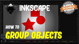 Inkscape How To Group Objects [upl. by Annagroeg]