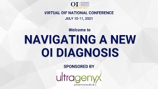 Navigating a New Diagnosis  Virtual OIF Conference 2021 [upl. by Jacob]