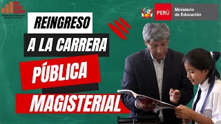 REINGRESO A LA CARRERA PUBLICA MAGISTERIAL 2024 [upl. by Cohby]