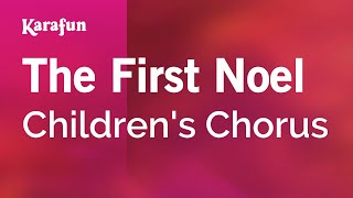 The First Noel  Childrens Chorus  Karaoke Version  KaraFun [upl. by Kaela]