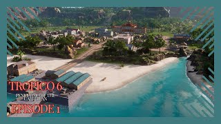 Tropico 6 Penultimo of the Carribean  Episode 1  Tropico 6 100 Series [upl. by Enrobso]