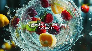 quotCollection of Blender Sounds Effectsquot [upl. by Ecidna]