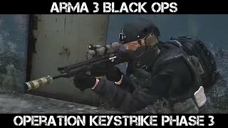 ARMA 3 Black Ops Gameplay  Operation Keystrike Phase 3 [upl. by Celine]