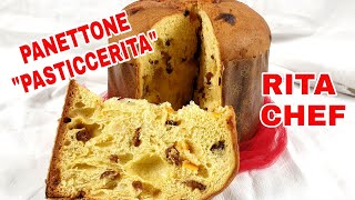 PANETTONE PASTICCERITA🎄RITA CHEF  La ricetta perfetta [upl. by Aliuqet86]