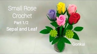 Crochet flower  Crochet small Rose PART 12 Sepals and Leaves crochet crochetflower tutorial [upl. by Sidnee]