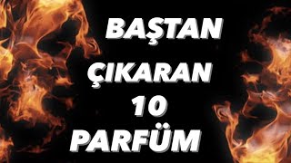 BAŞTAN ÇIKARAN 10 PARFÜM 🔥  En İyi Erkek Parfümleri [upl. by Dahsraf412]