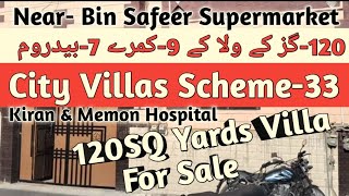 120SQ Yards Villa For Sale  City Villas Scheme33 Karachi [upl. by Aiken581]