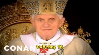 Pope Benedict XVI Left The Papacy With A Kickass Song  CONAN on TBS [upl. by Bluefarb]