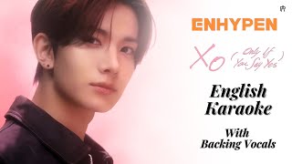 ENHYPEN  XO Only If You Say Yes English Karaoke  With Backing Vocals [upl. by Bates]