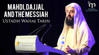 The Mahdi the Dajjal and the Messiah  Ustadh Wahaj Tarin [upl. by Darrelle]