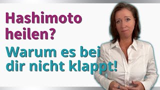 Hashimoto heilen Warum es bei dir nicht klappt [upl. by Felecia563]