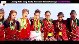 New Tamang Song Dasang gombo By Aakash Tamang Ritu Tamang [upl. by Amarillas37]