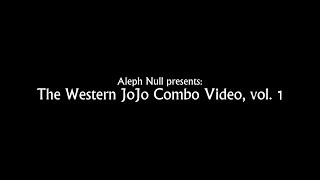 JJBA HFTF  The Western JoJo Combo Video vol 1 [upl. by Atul]