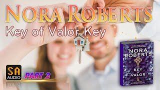 Key of Valor Key Trilogy Book 3 by Nora Roberts PART 2  Audiobook Mystery Thriller amp Suspense [upl. by Koa]