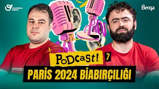 Podcast 7  Fransada Paris 2024 biabirciligi [upl. by Nekal357]