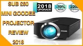 New GooDee 2200 Luminous LED Projector Review 2018 🤗😀🎥 [upl. by Yebba]