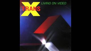 TransX  Living On Video [upl. by Meris]