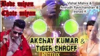 Bade Miya Chote MiyaAkshay KumarTiger shroff Vishal MishraAnirudh Ravindra amp Irshad k [upl. by Resiak]