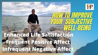 Improve Subjective WellBeing and Enjoy Life [upl. by Hamish]