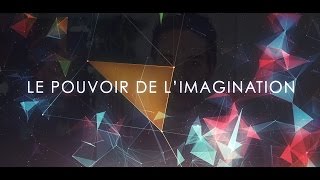 Le pouvoir de limagination  vidéo inspirante [upl. by Marva]