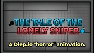 The Tale of A Lonely Sniper  Diepio Horror Animation [upl. by Hamann]