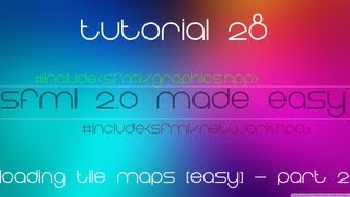 C Sfml 20 Made Easy Tutorial 28  Loading Tile Maps Easy  Part 2 [upl. by Eduino]