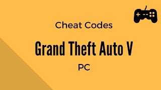 Grand Theft Auto V GTA 5  Cheat Codes  PC Version [upl. by Jeanette250]