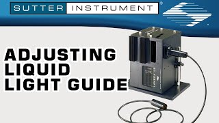 Adjusting the Liquid Light Guide for Maximum Output [upl. by Krystle254]