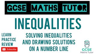 Solving Inequalities amp Drawing Solutions on a Number Line  Higher amp Foundation  GCSE Maths Tutor [upl. by Faydra488]