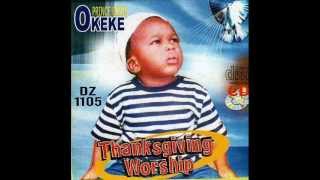 Prince Gozie Okeke Thanksgiving Worship 2of2 [upl. by Aicelet]